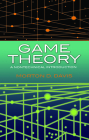 Game Theory: A Nontechnical Introduction (Dover Books on Mathematics) By Morton D. Davis Cover Image