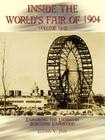 Inside the World's Fair of 1904: Exploring the Louisiana Purchase Exposition Vol I By Elana V. Fox Cover Image