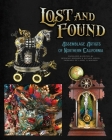 Lost and Found: Assemblage Artists of Northern California Cover Image