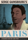 Serge Gainsbourg's Paris By Felicia Craddock, Joel Hasemeyer (Illustrator) Cover Image