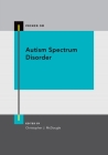 Autism Spectrum Disorder (Primer on) By Christopher McDougle (Editor) Cover Image