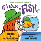 If I Were a Fish By Corook, Olivia Barton, Mike Curato (Illustrator) Cover Image