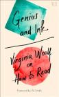 Genius and Ink: Virginia Woolf on How to Read By Virginia Woolf Cover Image