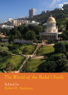 The World of the Bahá'í Faith (Routledge Worlds) Cover Image