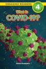 What Is COVID-19? (Engaging Readers, Level 4) Cover Image