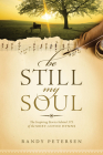 Be Still, My Soul: The Inspiring Stories Behind 175 of the Most-Loved Hymns Cover Image