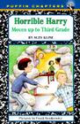 Horrible Harry Moves up to the Third Grade By Suzy Kline, Frank Remkiewicz (Illustrator) Cover Image
