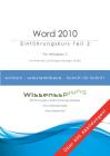 Word 2010 - Einführungskurs Teil 2: Die einfache Schritt-für-Schritt-Anleitung mit über 400 Bildern Cover Image