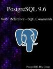 PostgreSQL 9.6 Vol5: Reference - SQL Commands Cover Image