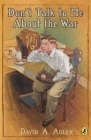 Don't Talk to Me About the War By David A. Adler Cover Image