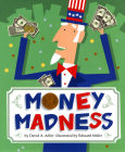 Money Madness By David A. Adler, Edward Miller (Illustrator) Cover Image