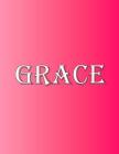 Grace: 100 Pages 8.5 X 11 Personalized Name on Notebook College Ruled Line Paper Cover Image