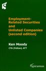 Employment-Related Securities and Unlisted Companies: (Second Edition) Cover Image