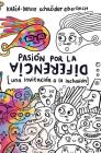 Pasión Por La Diferencia: Una Invitación a la Inclusión By Karin-Denise Schroder Eberbach Cover Image