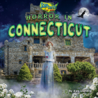 Horror in Connecticut By Alex Giannini Cover Image
