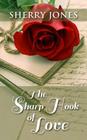 The Sharp Hook of Love By Sherry Jones Cover Image