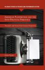 American Playwriting and the Anti-Political Prejudice: Twentieth- And Twenty-First-Century Perspectives (Palgrave Studies in Theatre and Performance History) Cover Image