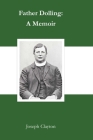 Father Dolling: A Memoir By Joseph Clayton, Matthew Fisher (Editor) Cover Image