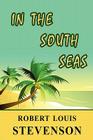 In the South Seas By Robert Louis Stevenson Cover Image