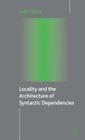 Locality and the Architecture of Syntactic Dependencies By L. López Cover Image
