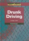 Drunk Driving (Compact Research: Current Issues) By Peggy J. Parks Cover Image