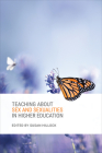 Teaching about Sex and Sexualities in Higher Education By Susan Hillock (Editor) Cover Image