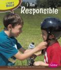 I Am Responsible (I Don't Bully) By Melissa Higgins Cover Image