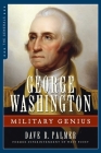 George Washington: Military Genius (The Generals) By Dave Richard Palmer Cover Image