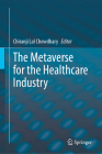 The Metaverse for the Healthcare Industry Cover Image