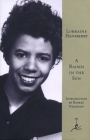 A Raisin in the Sun By Lorraine Hansberry, Robert Nemiroff (Introduction by) Cover Image
