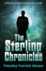 The Sterling Chronicles By Timothy Patrick Means Cover Image