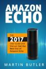 Amazon Echo: The 2016 User Guide And Manual: Get The Best Out Of Amazon Echo Cover Image