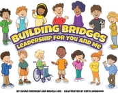 Building Bridges: Leadership for You and Me Cover Image
