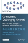 Co-Governed Sovereignty Network: Legal Basis and Its Prototype & Applications with Min Architecture Cover Image