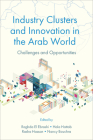 Industry Clusters and Innovation in the Arab World: Challenges and Opportunities Cover Image