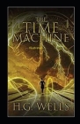 The Time Machine Illustrated By H. G. Wells Cover Image