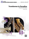Trombones in Paradise: Trombone Section Feature, Conductor Score & Parts By Jordan Sterk (Composer) Cover Image
