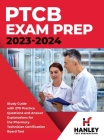 PTCB Exam Prep 2023-2024: Study Guide with 270 Practice Questions and Answer Explanations for the Pharmacy Technician Certification Board Test By Shawn Blake Cover Image