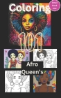 Coloring 101 Afro Queen's: Book for women of all ages, more than 100 small pages size Cover Image