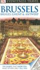 DK Eyewitness Travel Guide: Brussels, Bruges, Ghent & Antwerp Cover Image