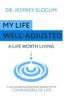 My Life Well Adjusted: A Life Worth Living Cover Image