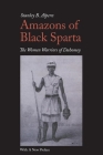 Amazons of Black Sparta, 2nd Edition: The Women Warriors of Dahomey By Stanley B. Alpern Cover Image