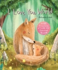 I Love You, World By Aleksandra Szmidt (Artist) Cover Image