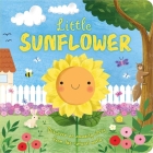 Nature Stories: Little Sunflower: Discover an Amazing Story from the Natural World-Padded Board Book By IglooBooks, Gina Maldonado (Illustrator) Cover Image