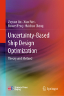 Uncertainty-Based Ship Design Optimization: Theory and Method Cover Image