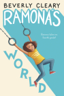 Ramona's World By Beverly Cleary, Jacqueline Rogers (Illustrator) Cover Image