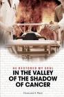 He Restored My Soul: In the Valley of the Shadow of Cancer By Charlaine F. Price Cover Image