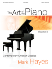 The Art of the Piano, Volume 4: Contemporary Christian Classics Cover Image