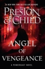 Angel of Vengeance (Agent Pendergast Series #22) By Douglas Preston, Lincoln Child Cover Image