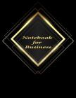 Notebook for Business: Ruled Business Meeting Book for Secretary and Professional Meeting Record - 120 Pages (Ruled Format) 8.5 X 11 Cover Image